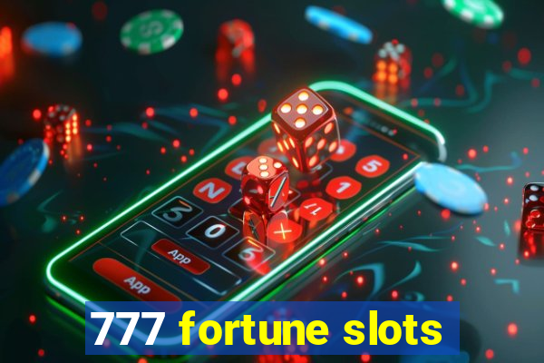 777 fortune slots